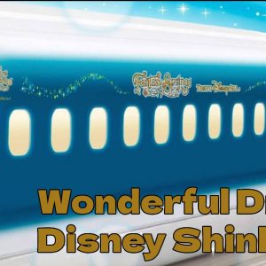 Wonderful Dreams Disney Shinkansen